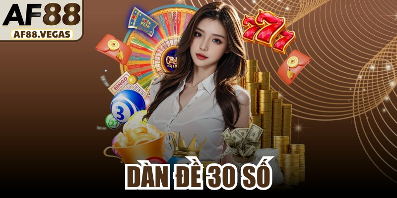 Dàn Đề 30 Số