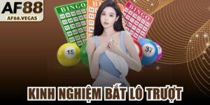 Kinh Nghiệm Bắt Lô Trượt